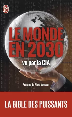 Couverture du produit · Le monde en 2030 vu par la CIA