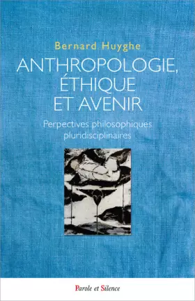 Couverture du produit · ANTHROPOLOGIE,ETHIQUE ET AVENIR: Regards philosophiques pluridisciplinaires