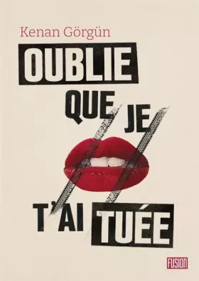 Couverture du produit · Oublie que je t'ai tuée