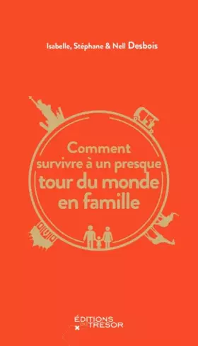 Couverture du produit · Comment survivre à un presque tour du monde en famille