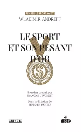 Couverture du produit · Le sport et son pesant d'or