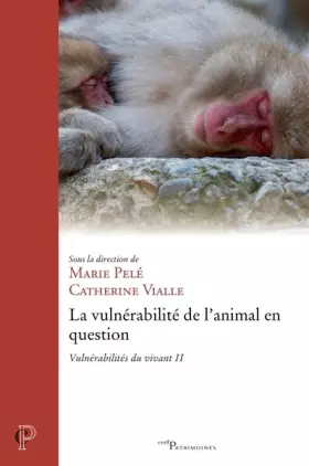 Couverture du produit · La vulnérabilité de l'animal en question: Vulnérabilités du vivant II