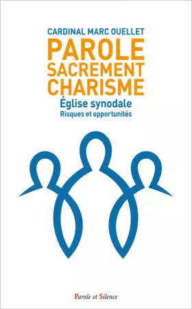 Couverture du produit · Église synodale : Risques et opportunités: Parole, Sacrement, Charisme