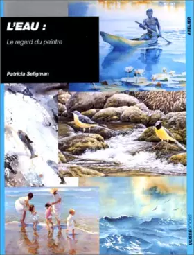 Couverture du produit · L'eau : le regard du peintre