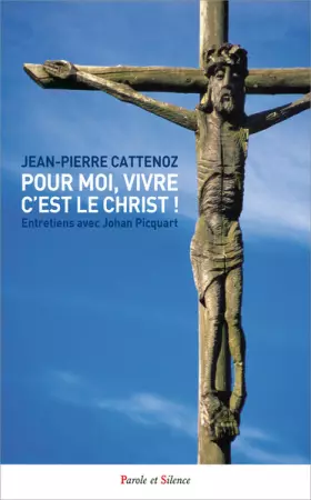 Couverture du produit · Pour moi, vivre c'est le Christ !: Entretiens avec Johan Picquart