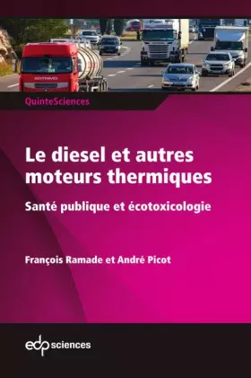 Couverture du produit · Le diesel et autres moteurs thermiques: Santé publique et écotoxicologie