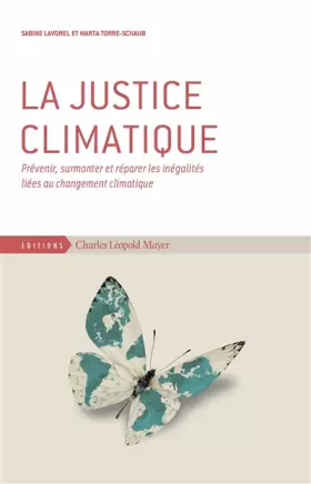 Couverture du produit · La justice climatique: Prévenir, surmonter et réparer les inégalités liées au changement climatique