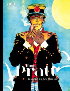 Couverture du produit · Hugo Pratt: Toujours un peu plus loin