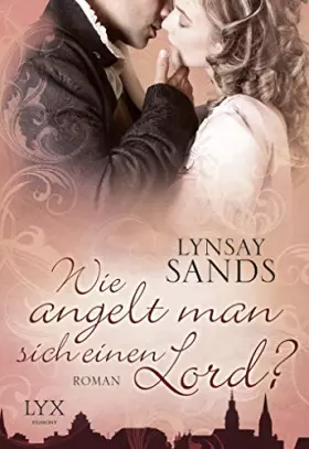 Couverture du produit · Wie angelt man sich einen Lord?: Roman (Madison Sisters, Band 3)