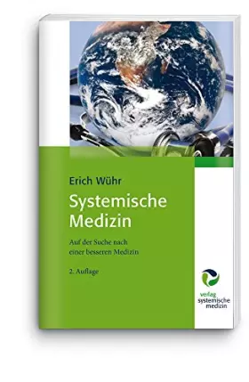 Couverture du produit · Systemische Medizin: Auf der Suche nach einer besseren Medizin