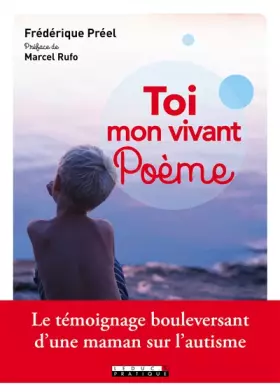 Couverture du produit · Toi, mon vivant poème: Le témoignage bouleversant d'une maman sur l'autisme