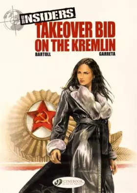Couverture du produit · Insiders - tome 4 Takeover Bid on the Kremlin (04)