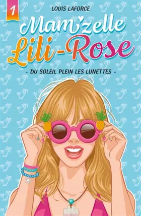 Couverture du produit · Mam'zelle Lili-Rose T01: Du soleil plein les lunettes