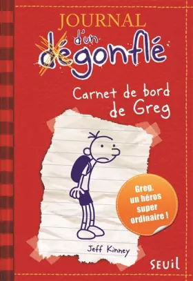 Couverture du produit · Journal d'un dégonflé, Tome 1 : Carnet de bord de Greg Heffley