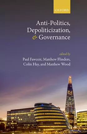Couverture du produit · Anti-Politics, Depoliticization, and Governance