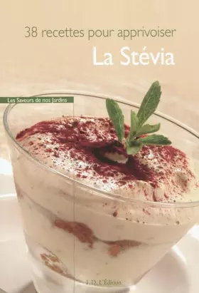 Couverture du produit · La Stevia : 38 recettes pour l'apprivoiser