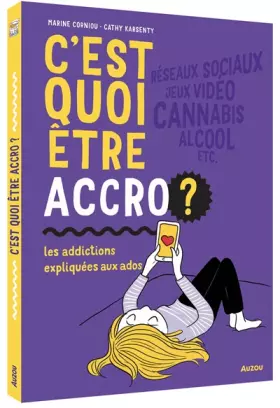 Couverture du produit · C'est quoi Etre accro ?