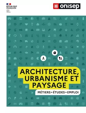 Couverture du produit · Les métiers de l'architecture, de l'urbanisme et du paysage