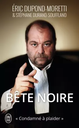Couverture du produit · Bête noire : Condamné à plaider