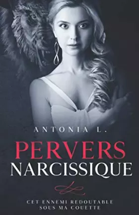 Couverture du produit · Pervers Narcissique: Cet ennemi redoutable sous ma couette (French Edition)