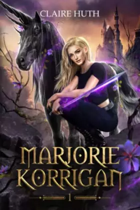 Couverture du produit · Marjorie Korrigan: Un kelpie, un chien des enfers et trois sorcières entrent dans un centre équestre
