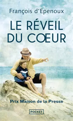 Couverture du produit · Le Réveil du coeur - Prix Maison de la Presse 2014