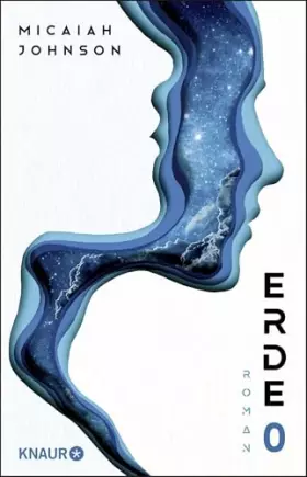 Couverture du produit · Erde 0: Roman. Eine Science-Fiction-Dystopie zwischen den Welten