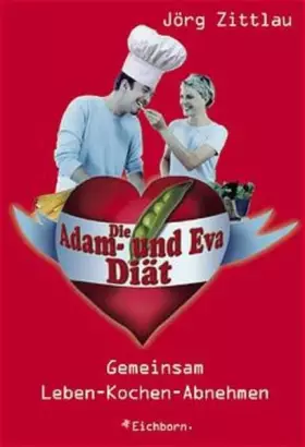 Couverture du produit · Die Adam-und-Eva-Diät: Gemeinsam leben - kochen - abnehmen