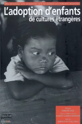Couverture du produit · L'Adoption d'enfants de cultures étrangères : Des réponses aux questions que se posent les futurs parents adoptifs