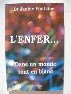 Couverture du produit · L'ENFER DANS UN MONDE TOUT EN BLANC