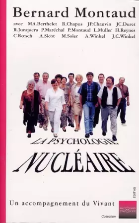Couverture du produit · La psychologie nucléaire. Un accompagnement du vivant