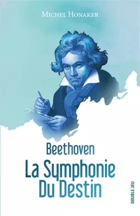 Couverture du produit · Beethoven : la symponie du destin