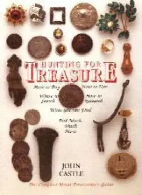 Couverture du produit · Hunting for Treasure: Complete Metal Detectorist's Guide