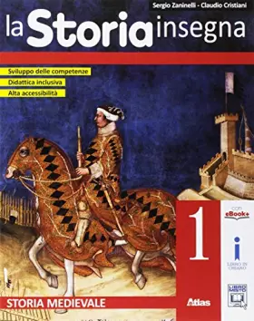 Couverture du produit · La storia insegna. Per la Scuola media. Con e-book. Con espansione online. Con 2 libri: Cittadinanza e costituzione-Strumenti. 