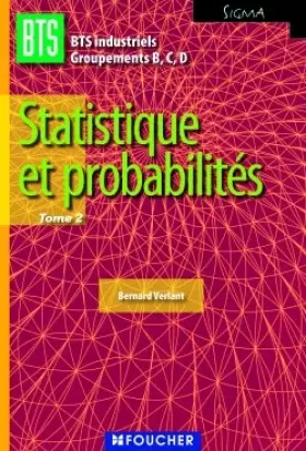 Couverture du produit · Statistique et probabilités BTS Industriel Groupements B,C,D Sigma : Tome 2