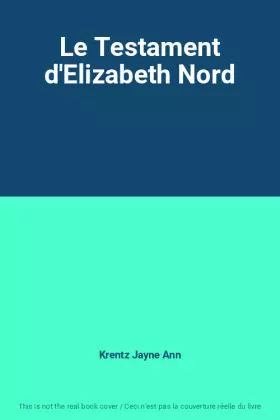 Couverture du produit · Le Testament d'Elizabeth Nord