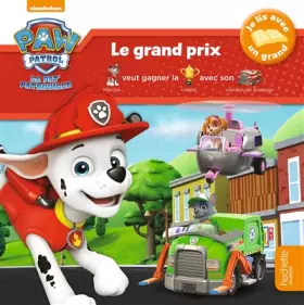Couverture du produit · Paw Patrol-La Pat'Patrouille - Je lis avec un grand - Le grand prix