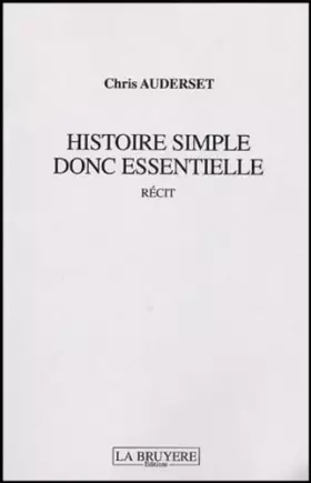 Couverture du produit · Histoire simple donc essentielle