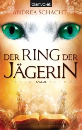Couverture du produit · Der Ring der Jägerin: Roman (Jägermond (Fantastische Katzenromane), Band 4)