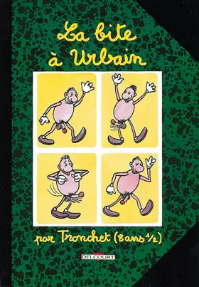 Couverture du produit · La Bite à Urbain