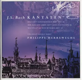 Couverture du produit · Kantaten - Brich Dem Hungrigen Dein Brot BWV 39 / Wer Nur Den Lieben Gott Lässt Walten BWV 93 / Was Willst Du Dich Betrüben BWV