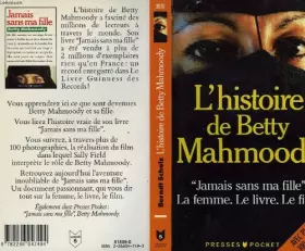 Couverture du produit · L'histoire de Betty Mahmoody : Auteur de Jamais sans ma fille, le livre, le film, la femme
