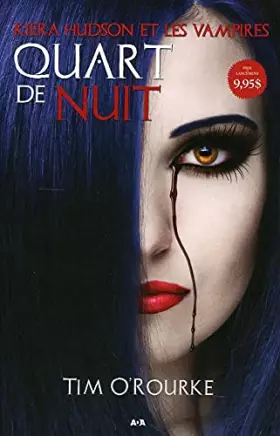 Couverture du produit · Quart de nuit - Kiera Hudson et les vampires T1