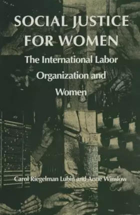 Couverture du produit · Social Justice for Women: The International Labor Organization and Women (Duke Press Policy Studies)