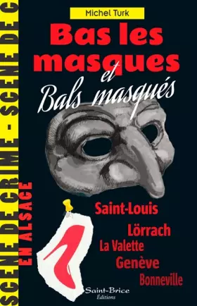 Couverture du produit · Bas les masques et bals masqués: Scène de crime en Alsace