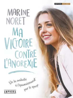 Couverture du produit · Ma victoire contre l'anoréxie: De la maladie à l'épanouissement par le sport
