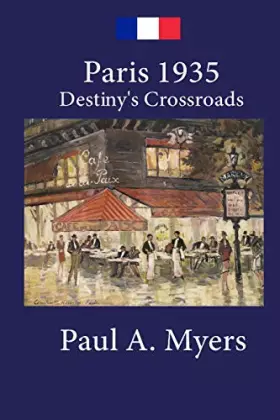 Couverture du produit · Paris 1935: Destiny's Crossroads