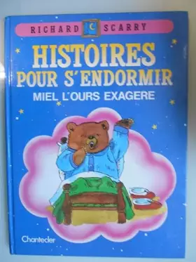 Couverture du produit · Histoires pour s'endormir.. 2. Miel l'ours exagère