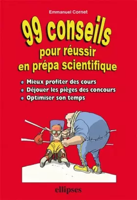 Couverture du produit · 99 conseils pour réussir en prépa scientifique