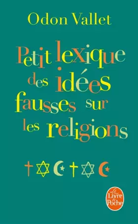 Couverture du produit · Petit lexique des idées fausses sur la religion
